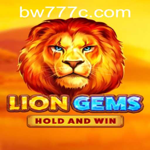 Discovering the Thrilling World of LionGems with bw777