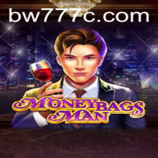 Exploring MoneybagsMan: A Thrilling Adventure with bw777