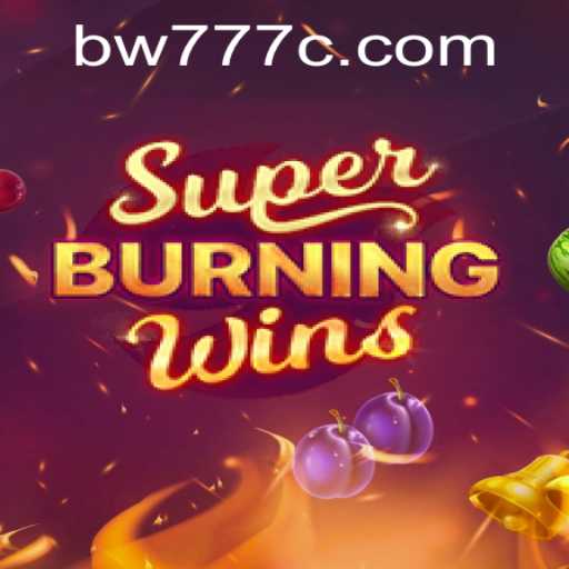Exploring the Exciting World of SuperBurningWins and the Allure of Keyword bw777