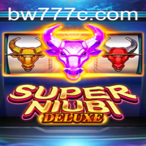 Explore the Exciting World of SuperNiubiDeluxe with BW777
